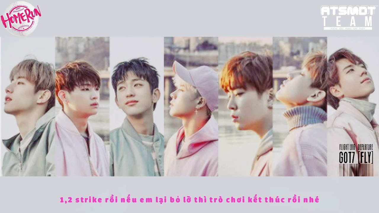 [Vietsub] Home Run - GOT7