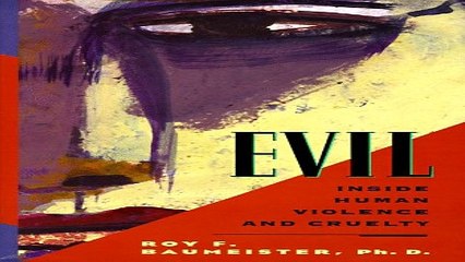Download Evil  Inside Human Cruelty and Violence