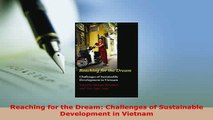 Download  Reaching for the Dream Challenges of Sustainable Development in Vietnam Download Online
