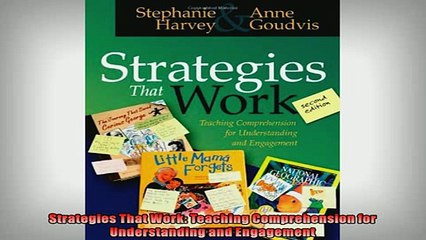 FREE DOWNLOAD  Strategies That Work Teaching Comprehension for Understanding and Engagement  FREE BOOOK ONLINE