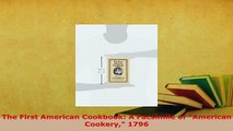 PDF  The First American Cookbook A Facsimile of American Cookery 1796 Ebook