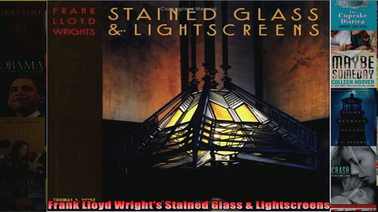Download  Frank Lloyd Wrights Stained Glass  Lightscreens Full EBook Free