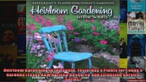 Download  Heirloom Gardening in the South Yesterdays Plants for Todays Gardens Texas AM Full EBook Free