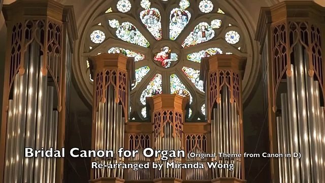 Bridal Canon in Bb for Organ - Wedding Music Re-arranged from Canon in D