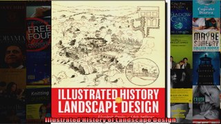 Read  Illustrated History of Landscape Design  Full EBook