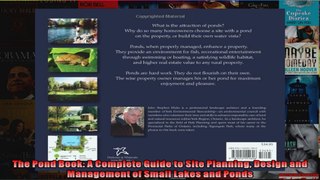 Read  The Pond Book A Complete Guide to Site Planning Design and Management of Small Lakes and  Full EBook