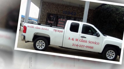 Welcome To A & M Auto GLASS SERVICE In Dallas, TX