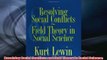 Free   Resolving Social Conflicts and Field Theory in Social Science Read Download