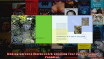 Read  Making Gardens Works of Art Creating Your Own Personal Paradise  Full EBook