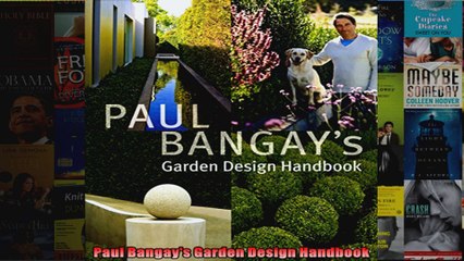 Read  Paul Bangays Garden Design Handbook  Full EBook
