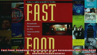 Read  Fast Food Roadside Restaurants in the Automobile Age The Road and American Culture  Full EBook