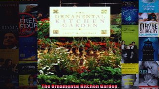 Download  The Ornamental Kitchen Garden Full EBook Free