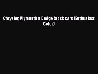 PDF Chrysler Plymouth & Dodge Stock Cars (Enthusiast Color)  EBook