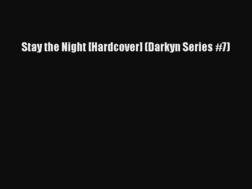 PDF Stay the Night [Hardcover] (Darkyn Series #7)  Read Online