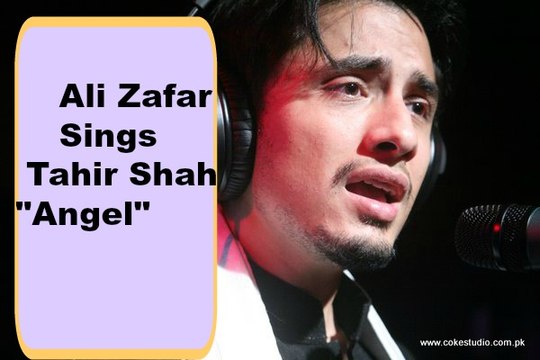 Ali Zafar Sings “Angel” Better than Tahir Shah’s “Angel”