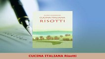 PDF  CUCINA ITALIANA Risotti Read Online