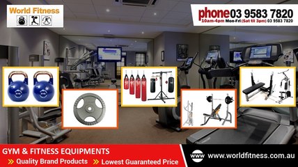 Gym Equipments to Keep You Fit @ www.worldfitness.com.au