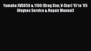 Read Yamaha XVS650 & 1100 (Drag Star V-Star) '97 to '05 (Haynes Service & Repair Manual) Ebook