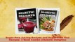 PDF  SugarFree Juicing Recipes and SugarFree Thai Recipes 2 Book Combo Diabetic Delights Ebook