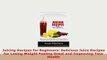 Download  Juicing Recipes for Beginners Delicious Juice Recipes for Losing Weight Feeling Great and Free Books