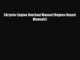 Download Chrysler Engine Overhaul Manual (Haynes Repair Manuals) PDF Free