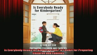 FREE PDF  Is Everybody Ready for Kindergarten A Toolkit for Preparing Children and Families READ ONLINE