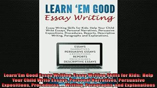 FREE PDF  LearnEm Good Essay Writing Essay Writing Skills for Kids  Help Your Child Write Essays  DOWNLOAD ONLINE