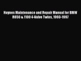Read Haynes Maintenance and Repair Manual for BMW R850 & 1100 4-Valve Twins 1993-1997 Ebook