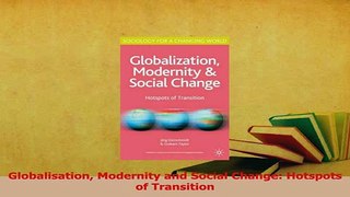 Read  Globalisation Modernity and Social Change Hotspots of Transition PDF Free
