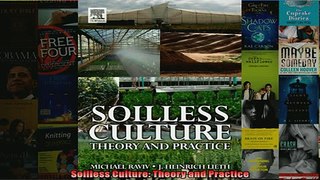 FREE DOWNLOAD  Soilless Culture Theory and Practice  DOWNLOAD ONLINE
