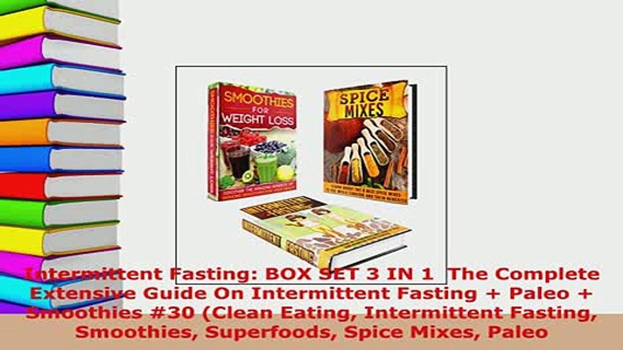 Download  Intermittent Fasting BOX SET 3 IN 1  The Complete Extensive Guide On Intermittent Fasting Ebook