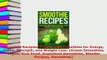 PDF  Smoothie Recipes Raw Vegan Smoothies for Energy Detox Strength and Weight Loss Green PDF Book Free