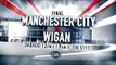 FA Cup Final - Manchester City vs Wigan - 5/11