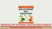 PDF  Bulletproof Diet Smoothies Quick and Easy Bulletproof Diet Recipes to Lose Weight Feel PDF Book Free