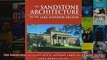 Read  The Sandstone Architecture of the Lake Superior Region Great Lakes Books Series  Full EBook