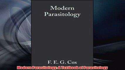 Free   Modern Parasitology A Textbook of Parasitology Read Download