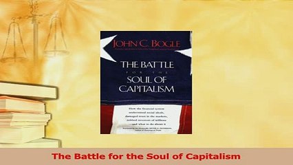 Read  The Battle for the Soul of Capitalism Ebook Free
