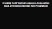Read Cracking the AP English Language & Composition Exam 2010 Edition (College Test Preparation)