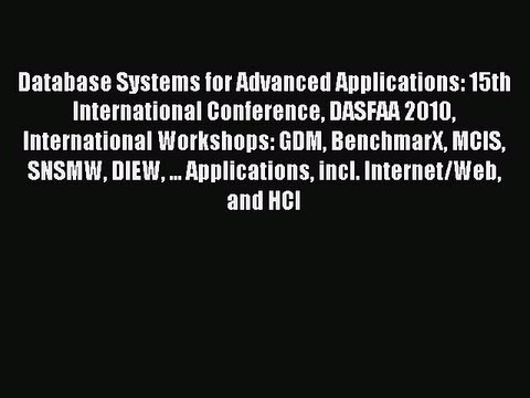 Read Database Systems for Advanced Applications: 15th International Conference DASFAA 2010