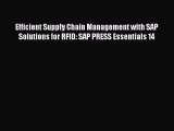 Read Efficient Supply Chain Management with SAP Solutions for RFID: SAP PRESS Essentials 14