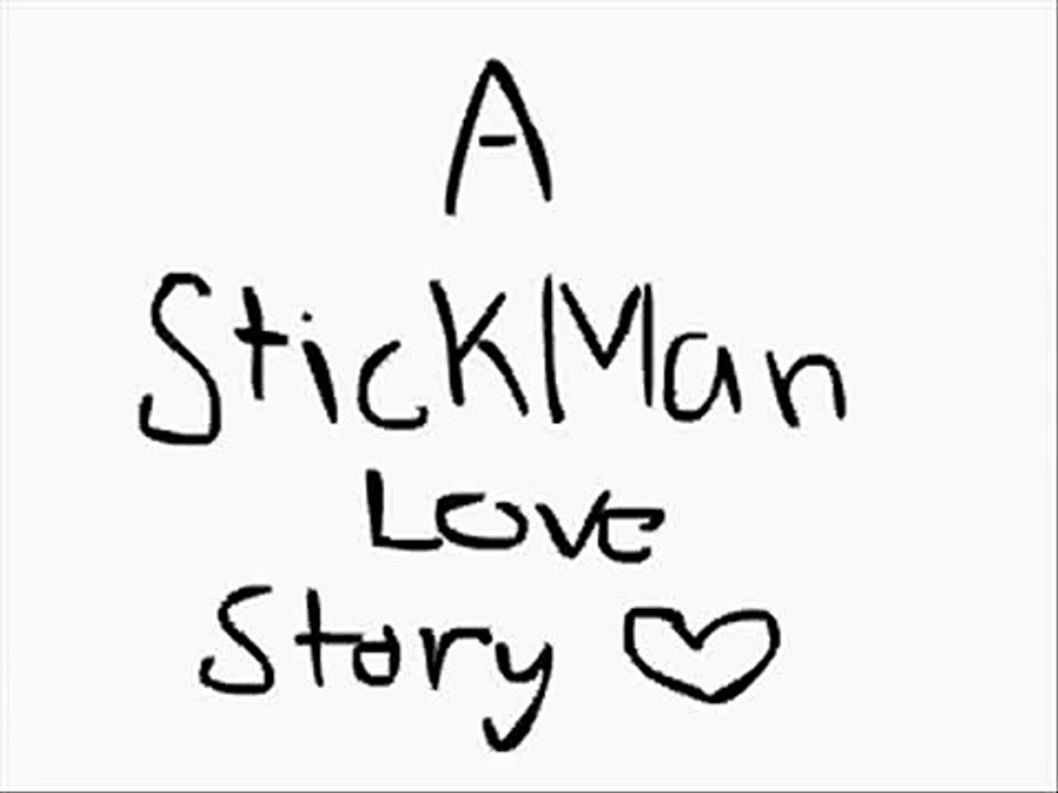 ~A Stickman Love Story Animation~