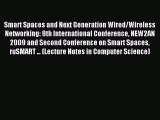 Read Smart Spaces and Next Generation Wired/Wireless Networking: 9th International Conference