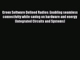 Read Green Software Defined Radios: Enabling seamless connectivity while saving on hardware