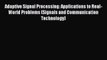 Download Adaptive Signal Processing: Applications to Real-World Problems (Signals and Communication