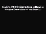 Read Networked RFID: Systems Software and Services (Computer Communications and Networks) Ebook