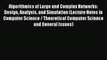 Read Algorithmics of Large and Complex Networks: Design Analysis and Simulation (Lecture Notes