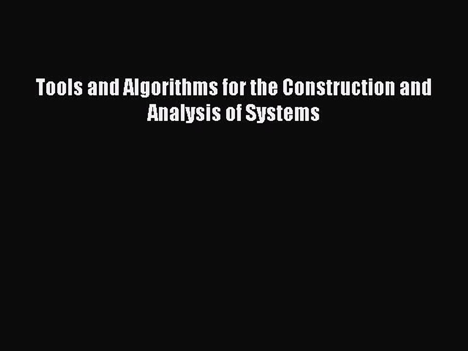 Read Tools and Algorithms for the Construction and Analysis of Systems Ebook Free