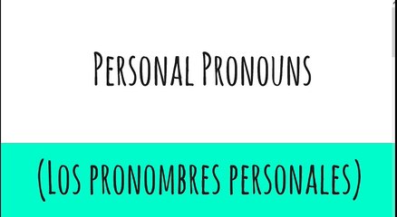 Video herunterladen: Personal Pronouns (Los pronombres personales)