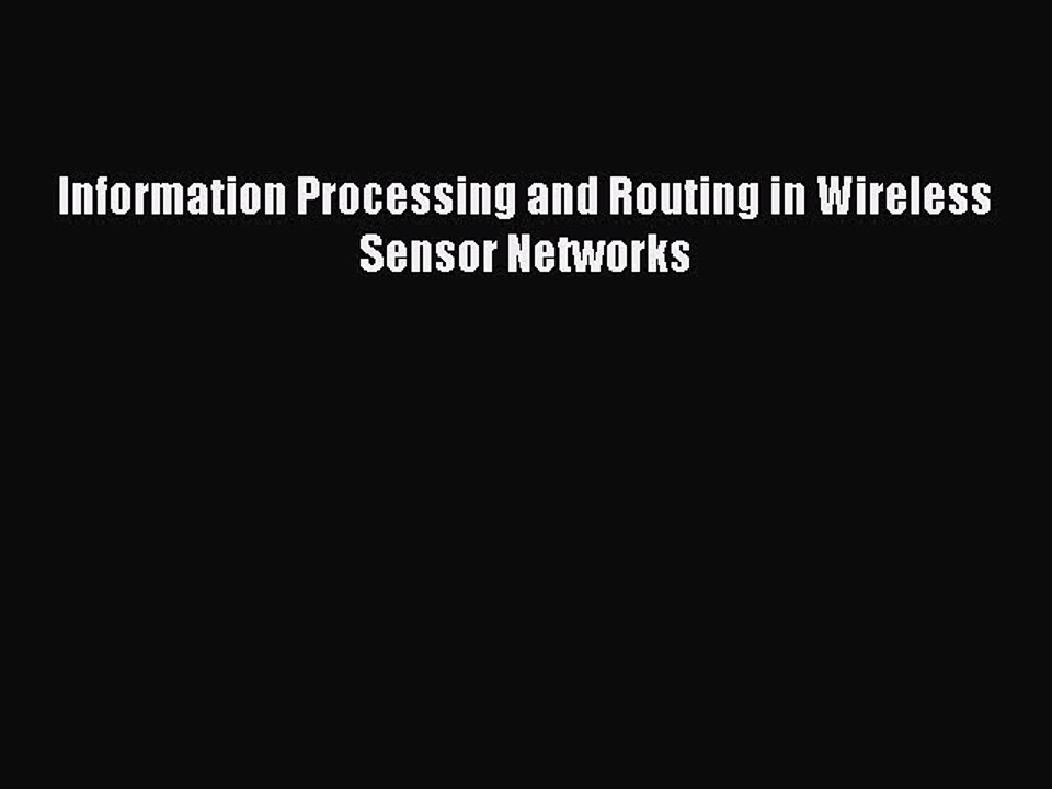 Download Information Processing and Routing in Wireless Sensor Networks Ebook Free