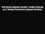 [Read book] Task-Based Language Learning - Insights from and for L2 Writing (Task-Based Language